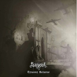 Sargeist - Tyranny Returns LP