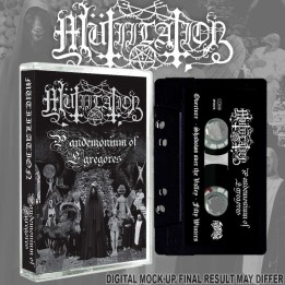 Mutiilation -  Pandemonium of Egregores TAPE