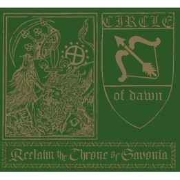 Circle of Dawn - Reclaim the Throne of Savonia Digipak-CD