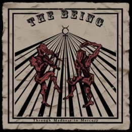 Being, The - Through Madness to Mercury Digifile CD