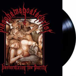 Blasphamagoatachrist - Bastardizing The Purity LP