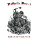 Valhalla Bound - Force of Violence TAPE