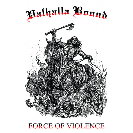 Valhalla Bound - Force of Violence TAPE
