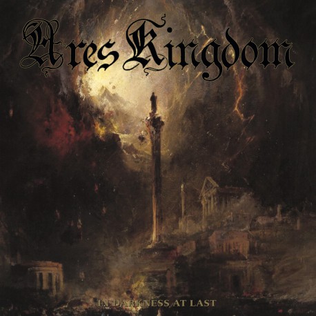 Ares Kingdom - In Darkness at Last CD