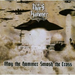 Thor's Hammer – May The Hammer Smash The Cross LP