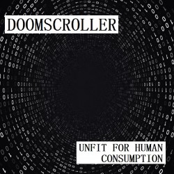 Doomscroller- Unfit For Human Consumption CDr