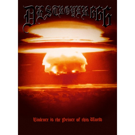 Deströyer 666 - Violence Is The Prince Of This World A5-Digipak-CD