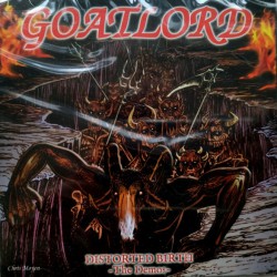 Goatlord – Distorted Birth DCD
