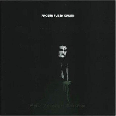 Frozen Flesh Order - Extra Terrestrial Terrorism Digipak-CD