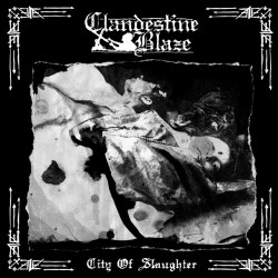 Clandestine Blaze - City Of Slaughter CD