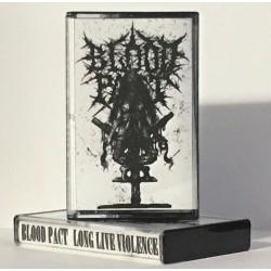 Blood Pact - Long Live Violence demo TAPE