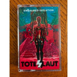 Toteslaut  - Embalmed Isolation demo TAPE