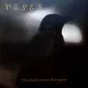 Veles - The Black Ravens Flew Again LP