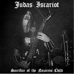 Judas Iscariot - Sacrifice of the Nazarene Child LP