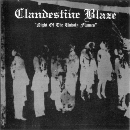 Clandestine Blaze - Night of the Unholy Flames CD