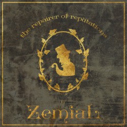 Zemial – The Repairer of Reputations LP