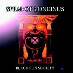 Spear of Longinus - Black Sun Society LP (White vinyl)