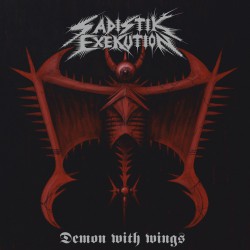 Sadistik Exekution – Demon with Wings 7" EP