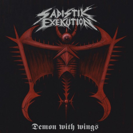 Sadistik Exekution – Demon with Wings 7" EP