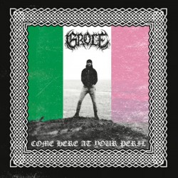 Grole - Come Here At Your Peril LP (Nederlandse Versie)