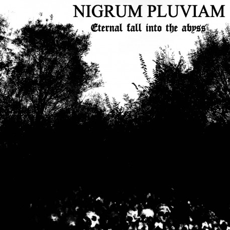 Nigrum Pluviam – Eternal Fall Into The Abyss LP