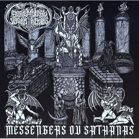 Ceremonial Incantations - Messengers ov Sathanas LP
