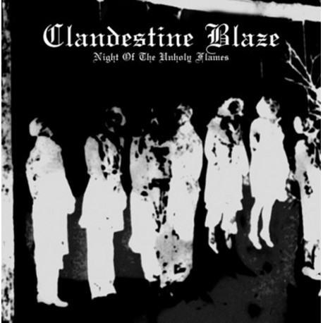 Clandestine Blaze - Night Of The Unholy Flames CD