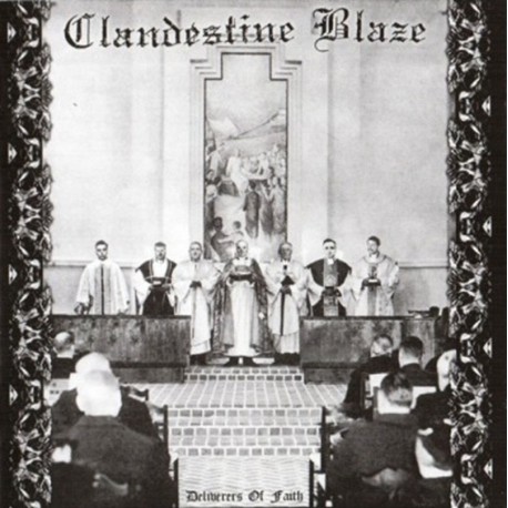 Clandestine Blaze - Deliverers Of Faith CD