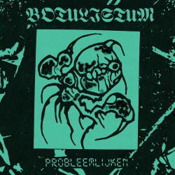 Botulistum - Probleemlijken LP (Green vinyl)