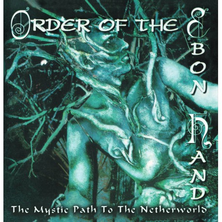 Order of the Ebon Hand - Mystic Paths to the Netherworld CD
