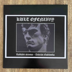Kult Ofenzivy - Radikální Ateismus - Tvůrcům Nadčlověka Test-press LP