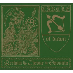 Circle of Dawn - Reclaim the Throne of Savonia Digipak-CD